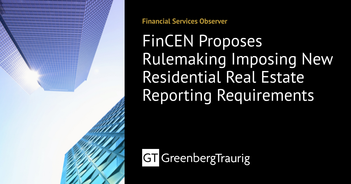 FinCEN Proposes Rulemaking Imposing New Residential Real Estate