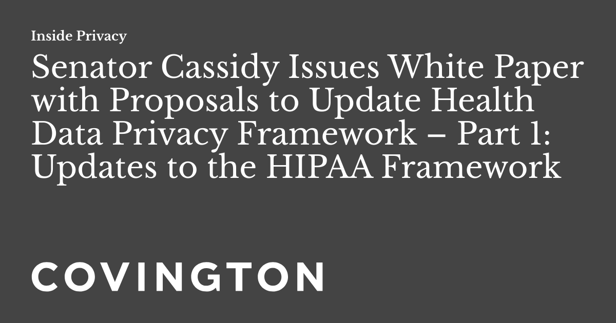 Senator Cassidy Issues White Paper with Proposals to Update Health Data ...