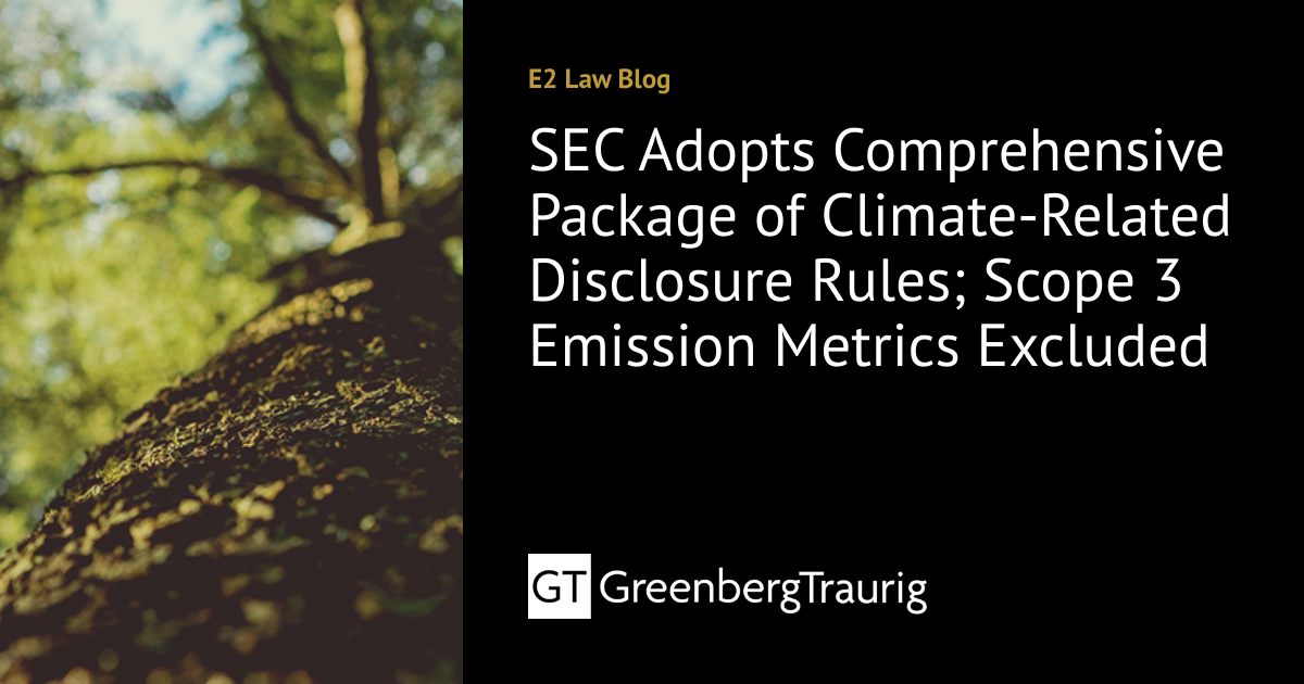 SEC Adopts Comprehensive Package of Climate-Related Disclosure Rules ...