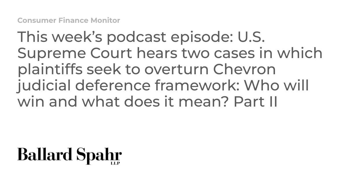 This week’s podcast episode U.S. Supreme Court hears two cases in