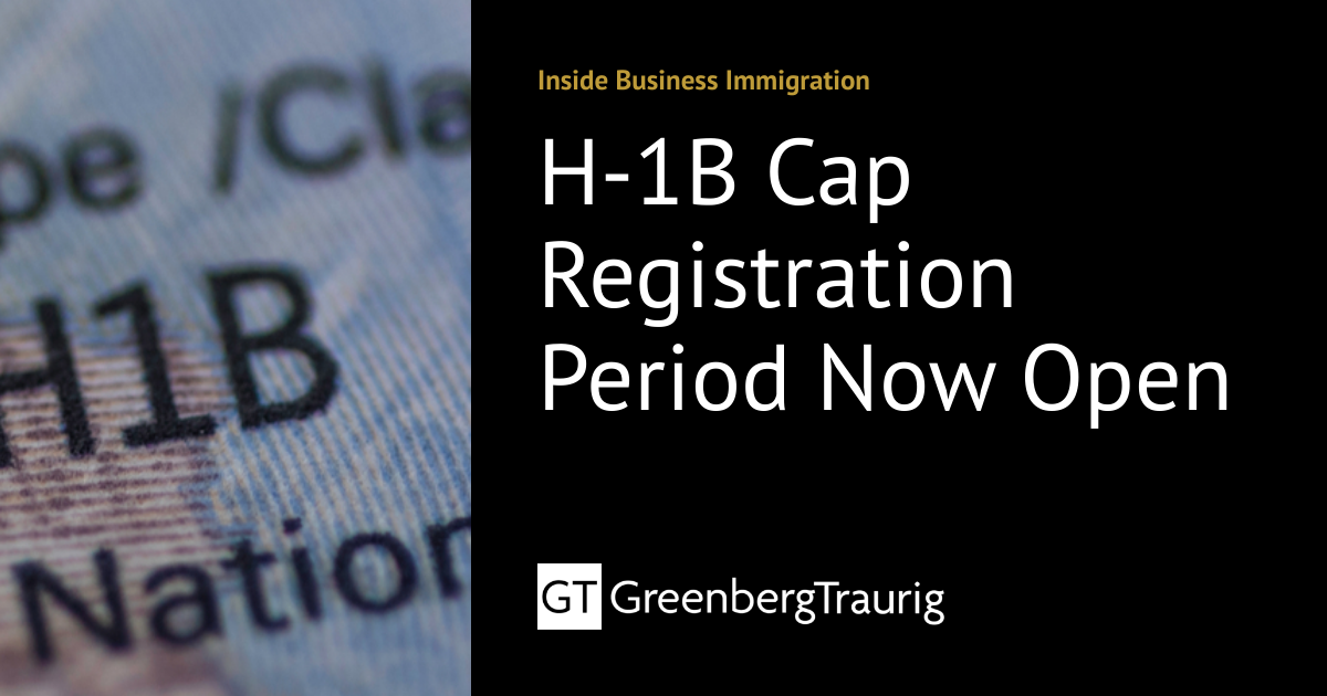 H1B Cap Registration Period Now Open Inside Business Immigration
