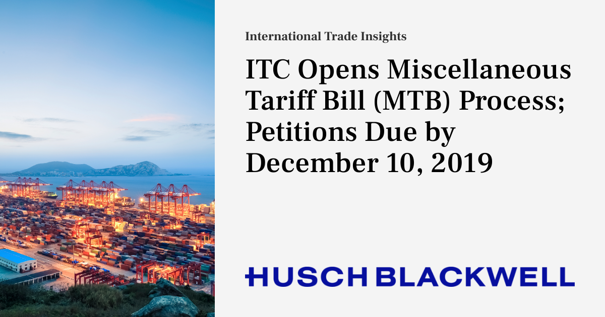 ITC Opens Miscellaneous Tariff Bill (MTB) Process; Petitions Due by