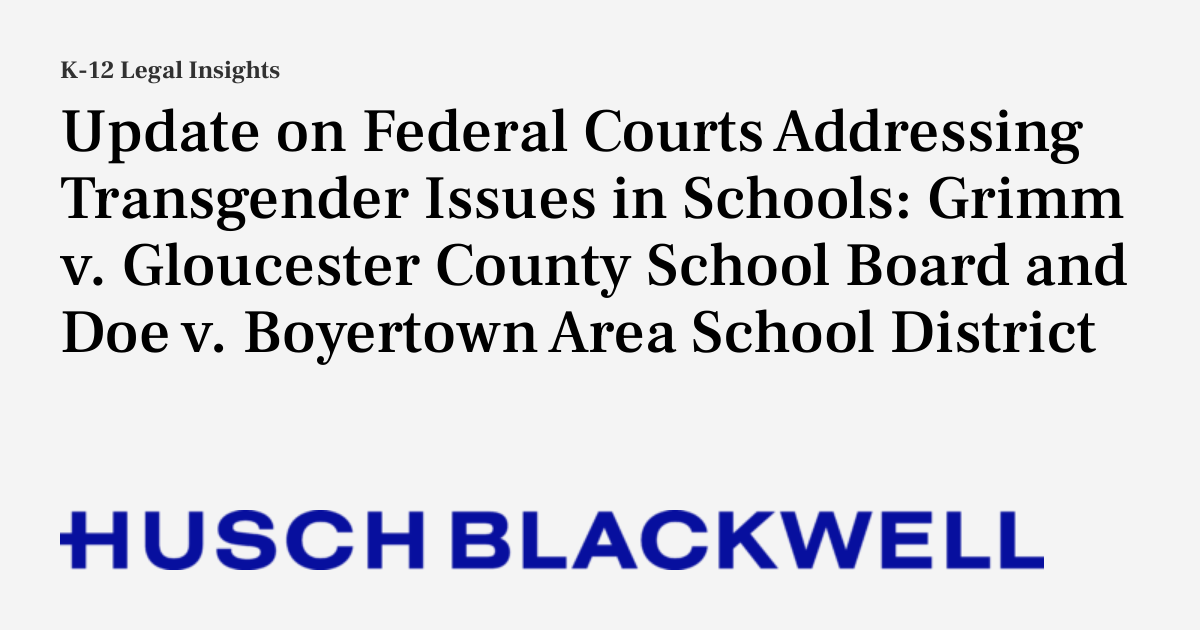 Update on Federal Courts Addressing Transgender Issues in Schools