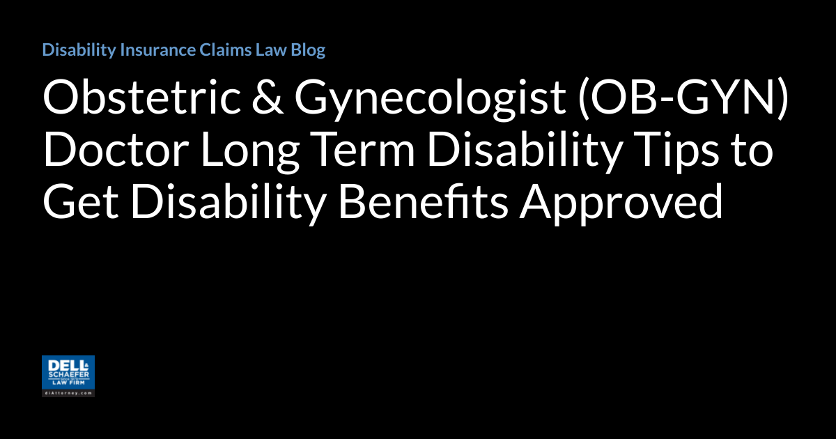 Obstetric & Gynecologist (OB-GYN) Doctor Long Term Disability Tips to ...