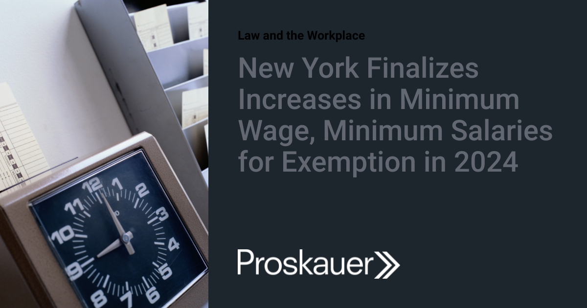 New York Finalizes Increases in Minimum Wage, Minimum Salaries for ...