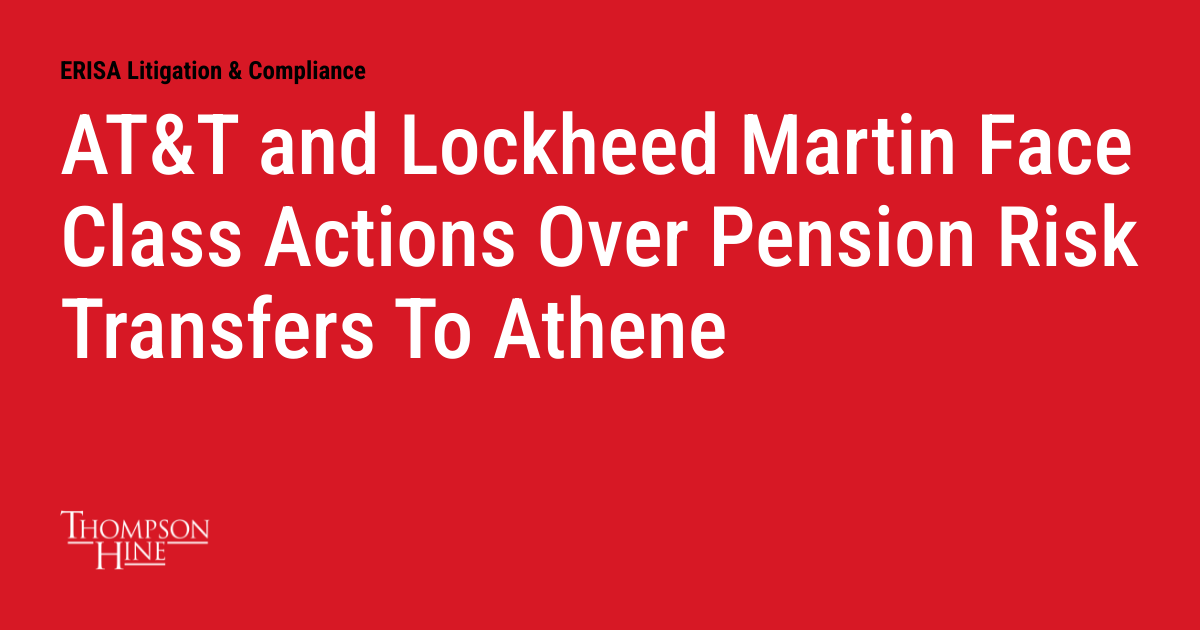 Lockheed Martin Risk Graphic AT&T and Lockheed Martin Face Class Actions Over Pension Risk Transfers ...
