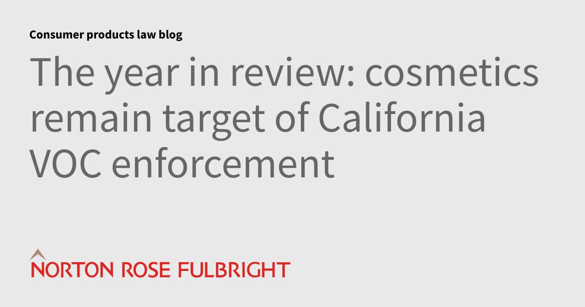 The year in review cosmetics remain target of California VOC
