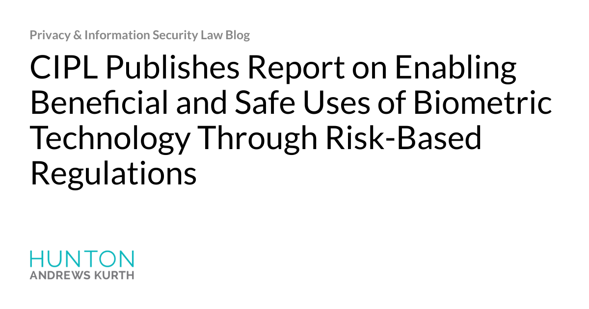 Enabling Beneficial and Safe Uses of Biometric Technology Through Risk-Based Regulation