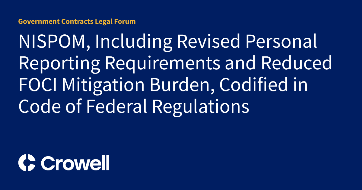 NISPOM, Including Revised Personal Reporting Requirements and Reduced