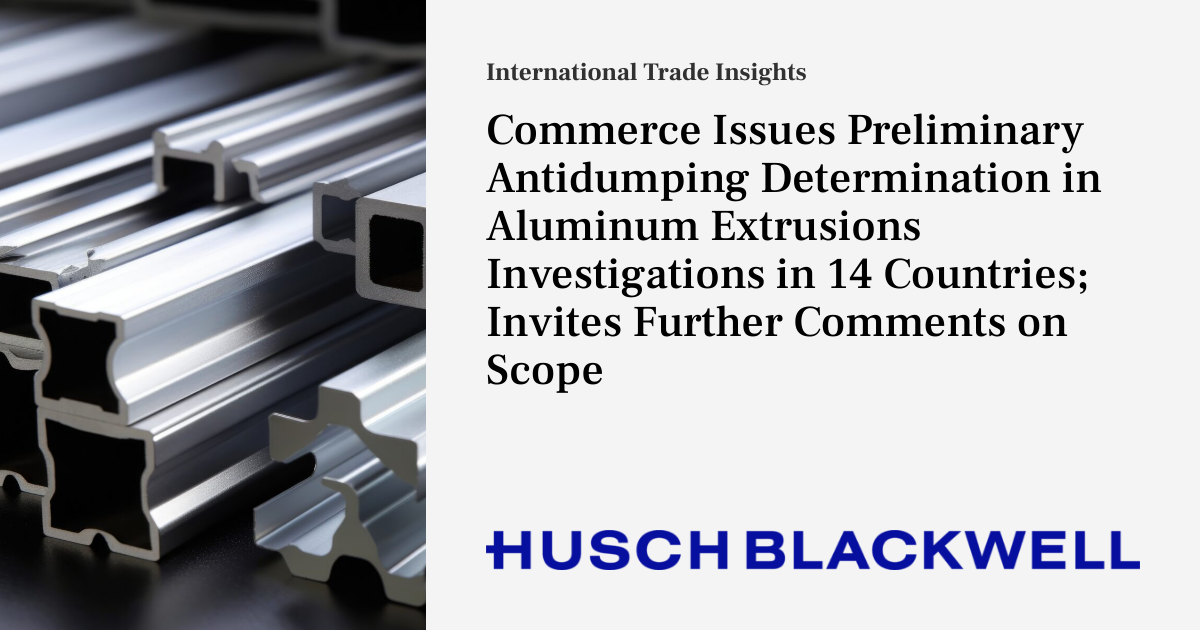 Commerce Issues Preliminary Antidumping Determination in Aluminum