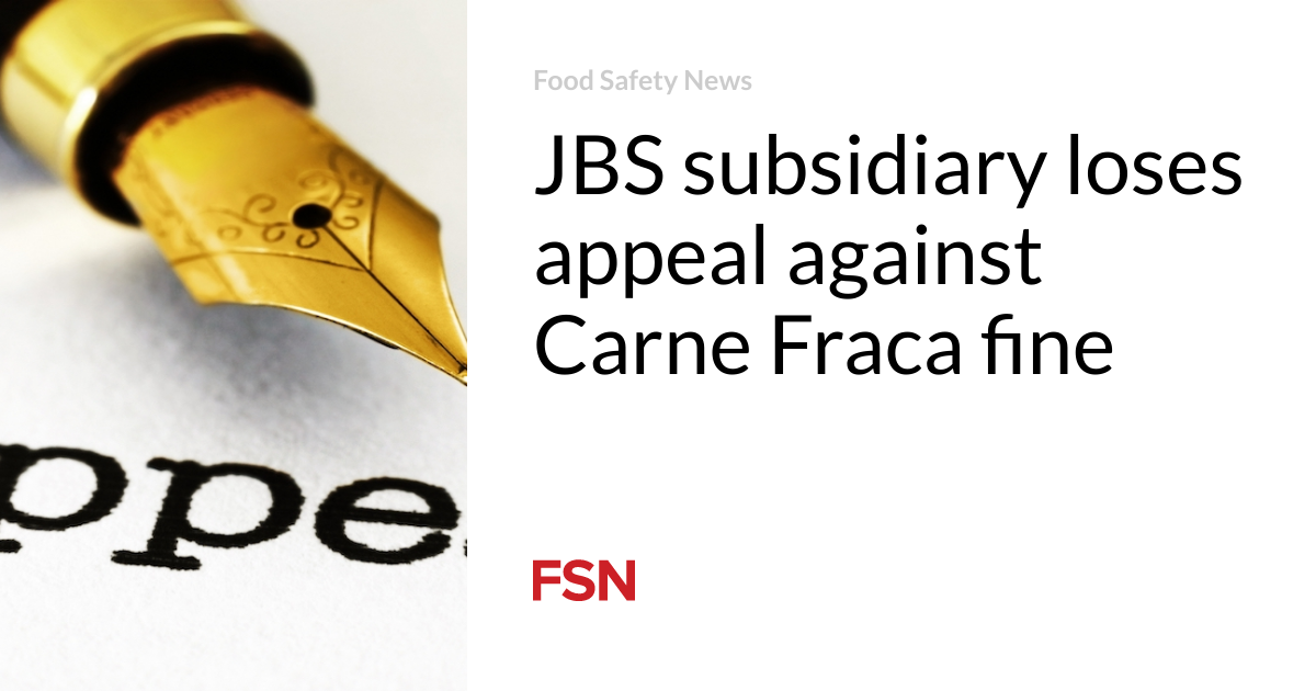 JBS子会社、カルネ・フラカ罰金に対する控訴で敗訴
