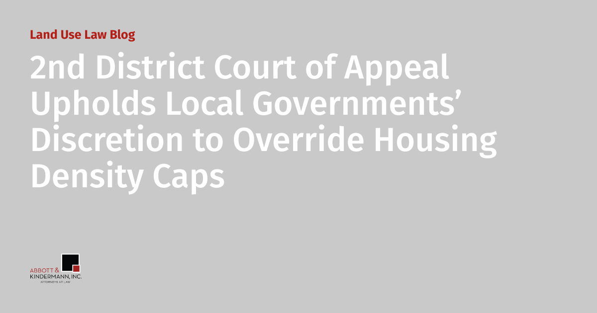 2nd District Court of Appeal Upholds Local Governments Discretion to 2nd District Court of Appeal Upholds Local Governments Discretion to
