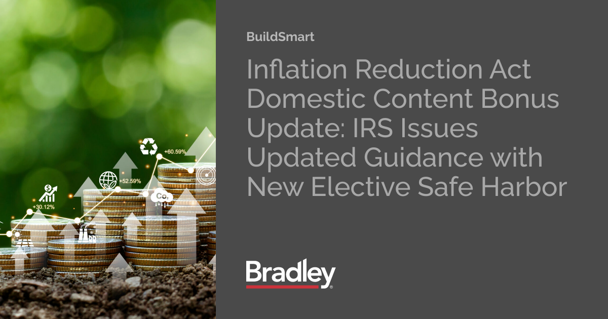 Inflation Reduction Act Domestic Content Bonus Update IRS Issues