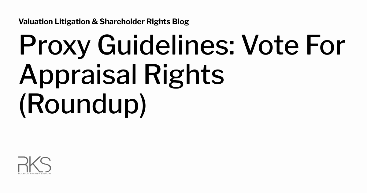 Proxy Guidelines: Vote For Appraisal Rights (Roundup) | Valuation ...