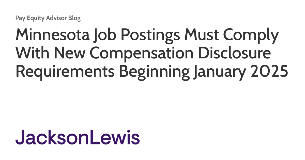 Minnesota Job Postings Must Comply With New Compensation Disclosure