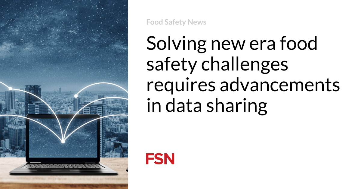 Solving new era food safety challenges requires advancements in data sharing - Vimarsana News