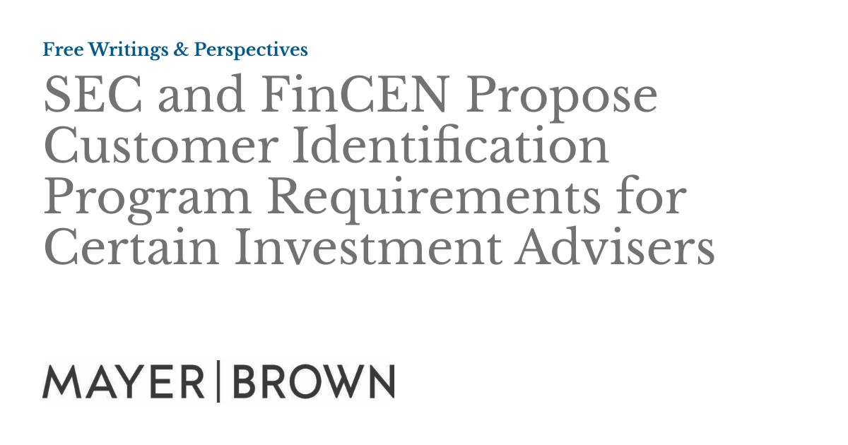 SEC and FinCEN Propose Customer Identification Program Requirements for