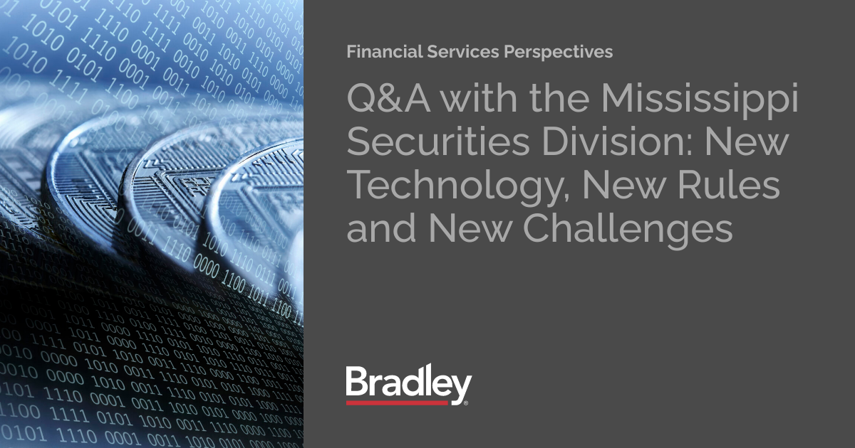 Q&A with the Mississippi Securities Division: New Technology, New Rules ...