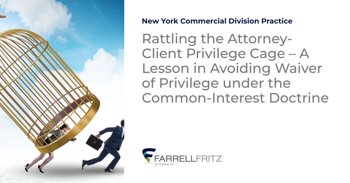 Rattling the AttorneyClient Privilege Cage A Lesson in Avoiding