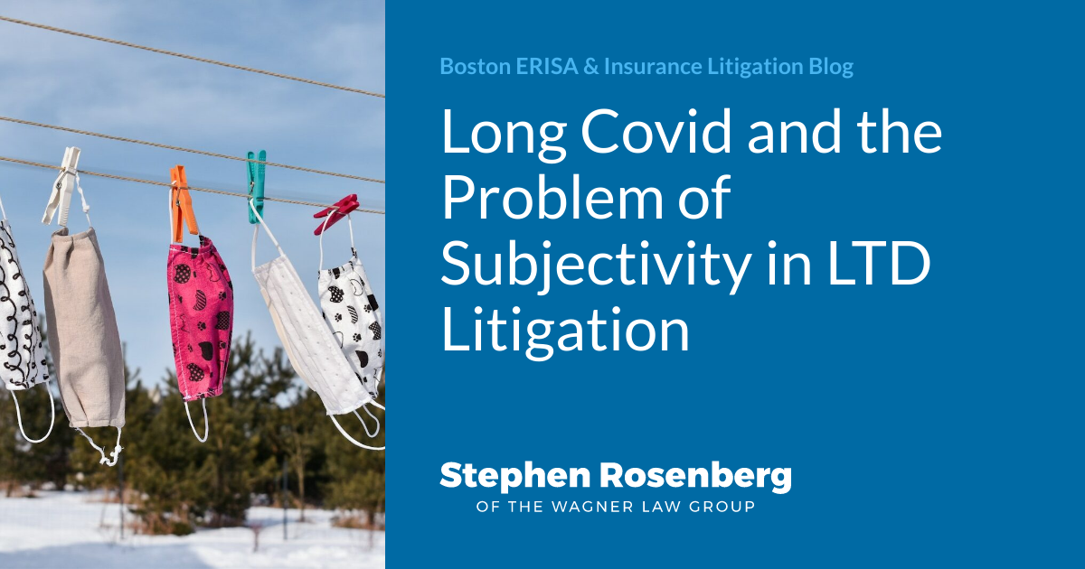 Long Covid and the Problem of Subjectivity in LTD Litigation Boston