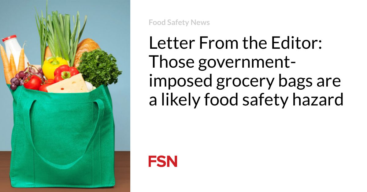 Letter From the Editor: Those government-imposed grocery bags are a
