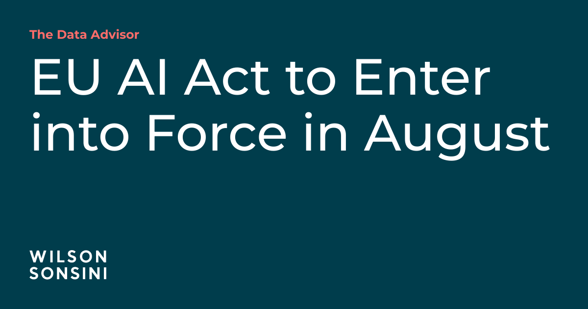 EU AI Act to Enter into Force in August | The Data Advisor
