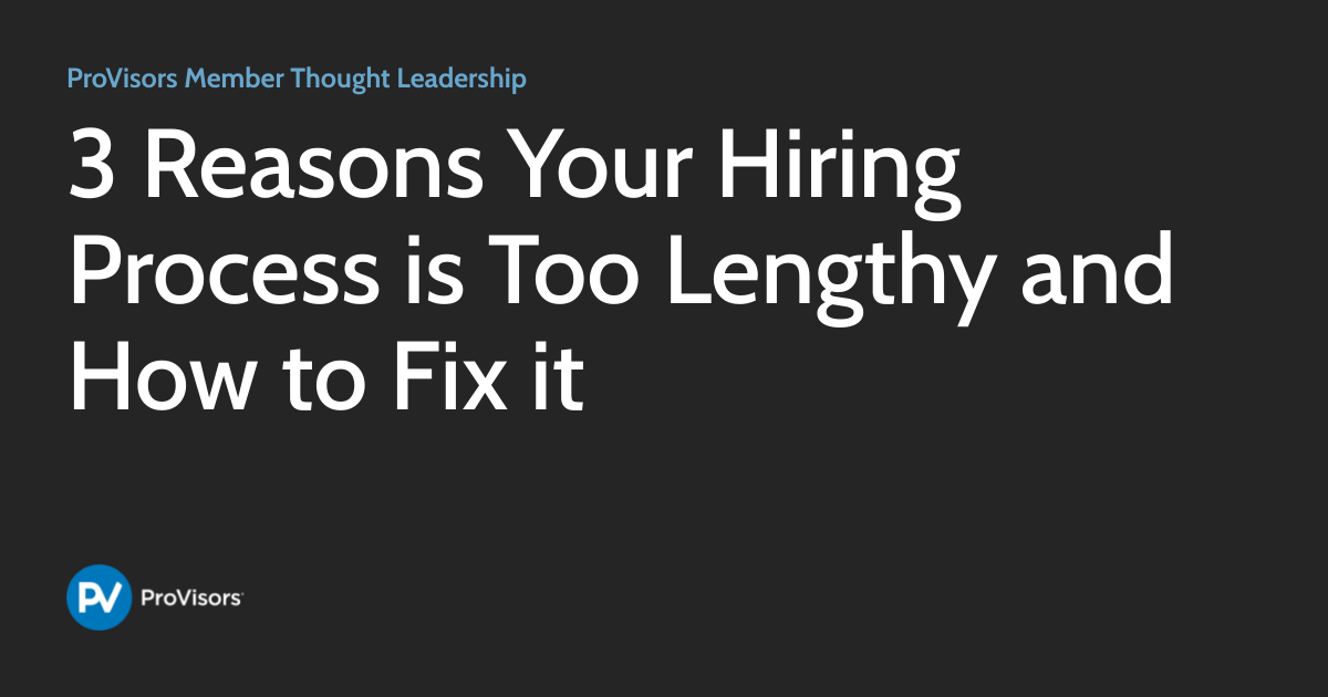 Process Too Difficult 3 Reasons Your Hiring Process is Too Lengthy and How to Fix it ...
