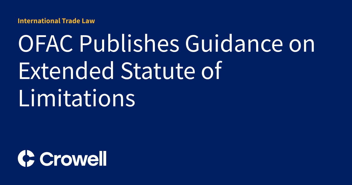 OFAC Publishes Guidance on Extended Statute of Limitations