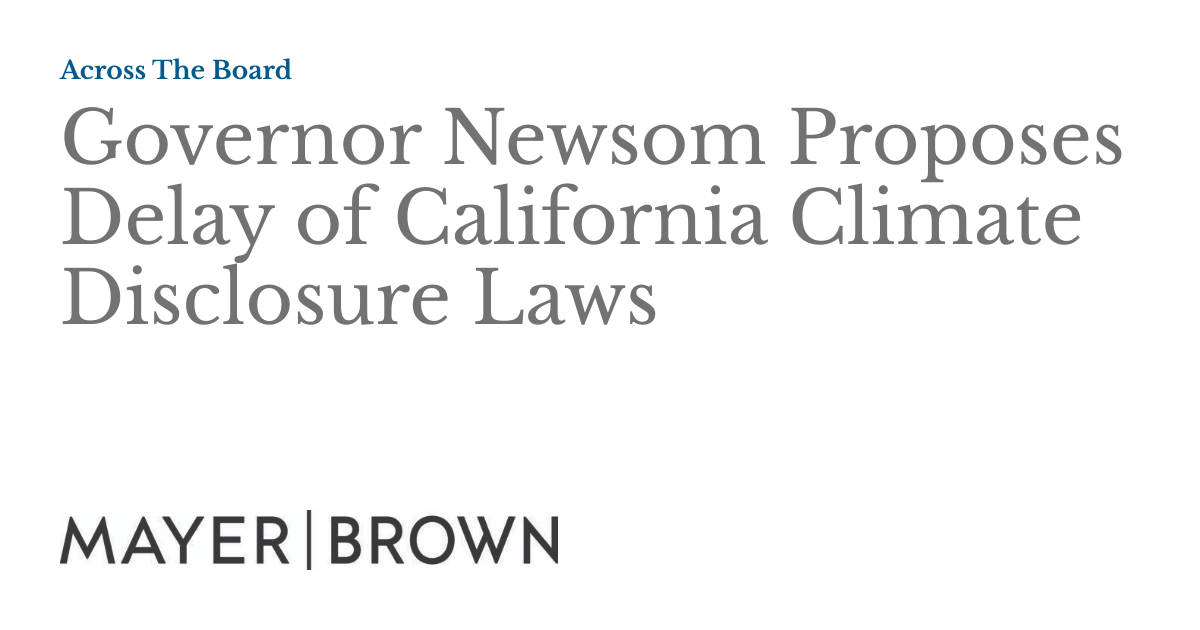 Governor Newsom Proposes Delay of California Climate Disclosure Laws ...