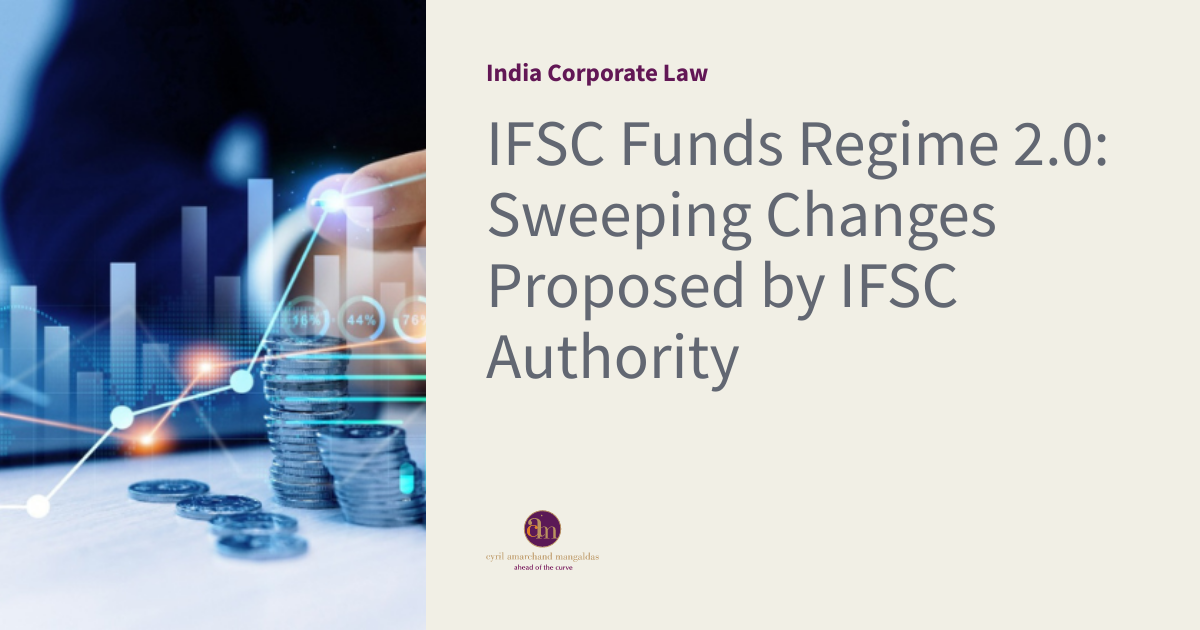 Ifsc Funds Regime 2 0 Sweeping Changes Proposed By Ifsc Authority