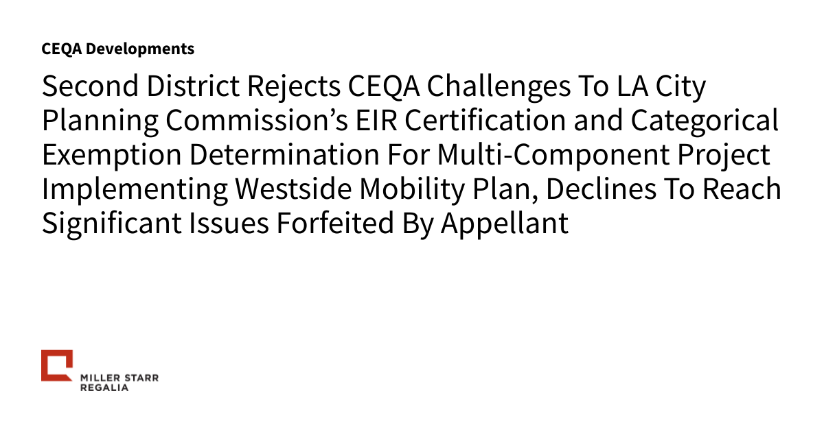 Second District Rejects CEQA Challenges To LA City Planning 