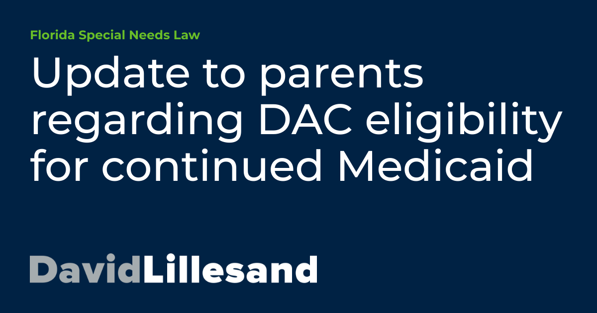 Update to parents regarding DAC eligibility for continued Medicaid ...