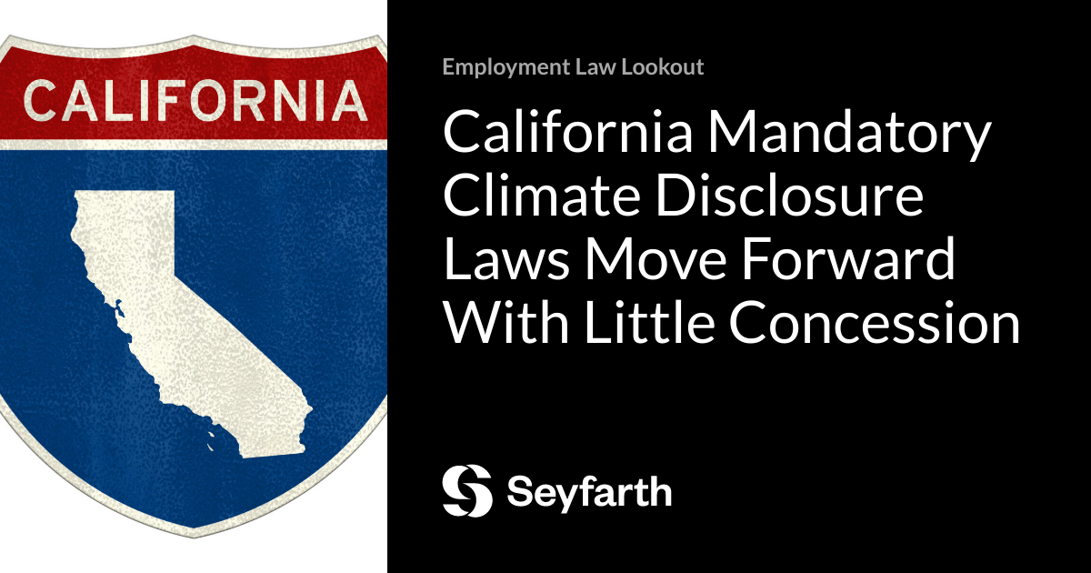 California Mandatory Climate Disclosure Laws Move Forward With Little