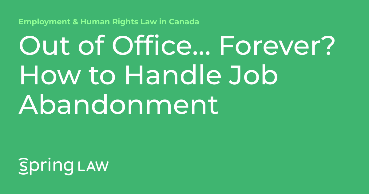 Out of Office… Forever? How to Handle Job Abandonment | Employment ...