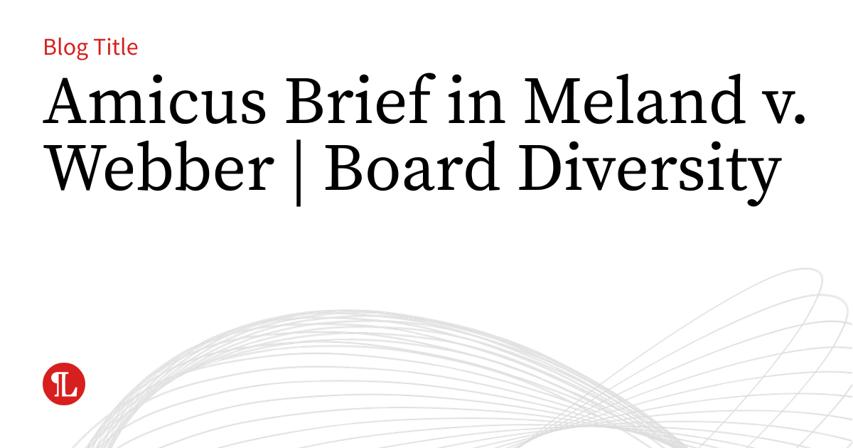 Greg R Meland Amicus Brief in Meland v. Webber | Board Diversity | Business Law Prof Blog