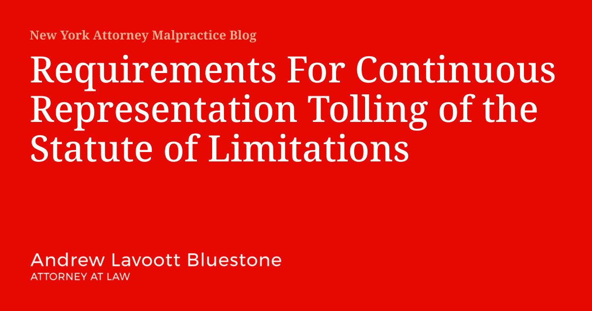 Requirements For Continuous Representation Tolling of the Statute of