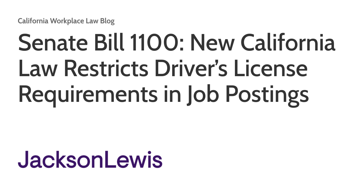 Senate Bill 1100: New California Law Restricts Driver&rsquo;s License 