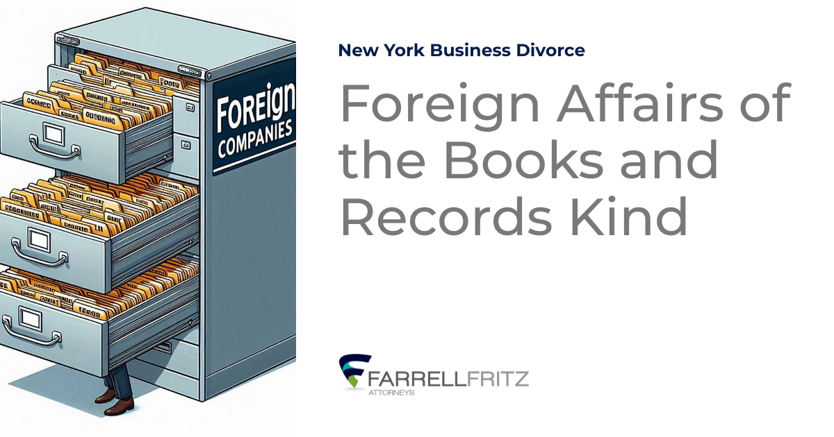 Foreign Affairs of the Books and Records Kind New York Business Divorce