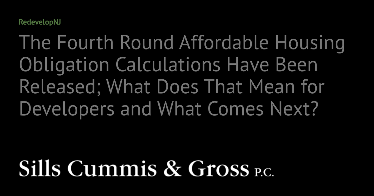 The Fourth Round Affordable Housing Obligation Calculations Have Been