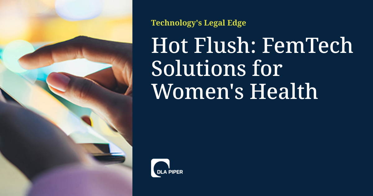 Hot Flush FemTech Solutions for Women's Health Technology's Legal Edge