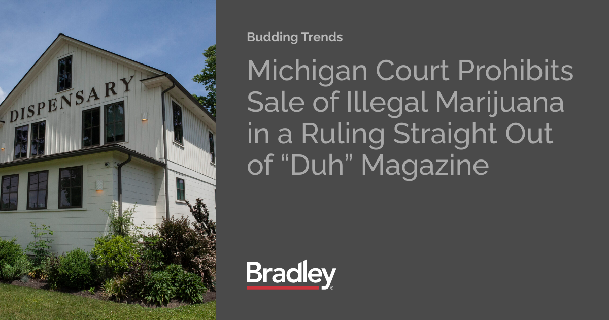 Michigan Court Prohibits Sale of Illegal Marijuana in a Ruling Straight