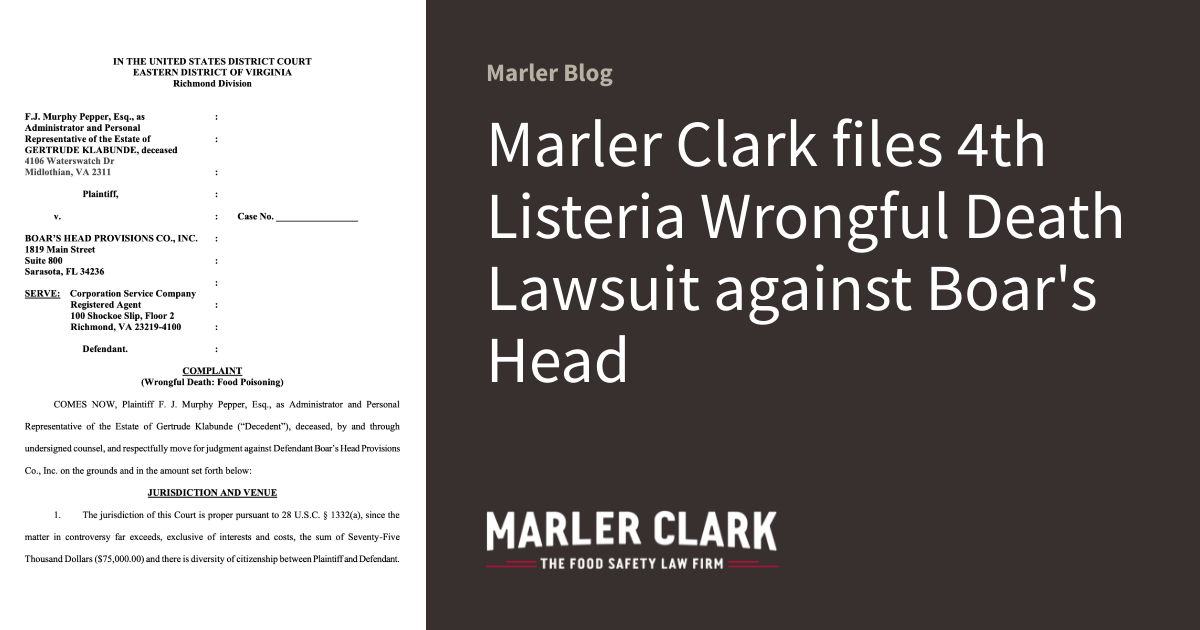 Marler Clark files 4th Listeria Wrongful Death Lawsuit against Boar's ...