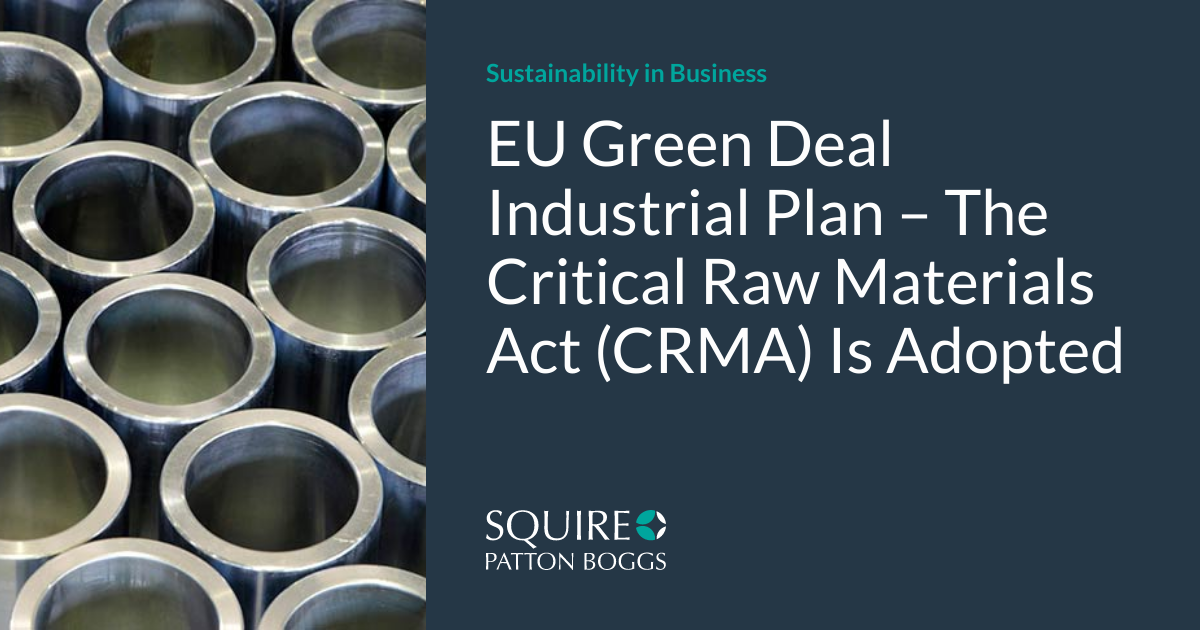 EU Green Deal Industrial Plan The Critical Raw Materials Act CRMA eu-green-deal-industrial-plan-the-critical-raw-materials-act-crma