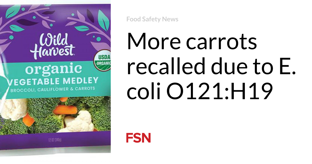 More carrots recalled due to E. coli O121:H19 | Food Safety News