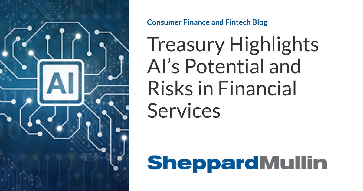 Treasury Highlights AI’s Potential and Risks in Financial Services ...
