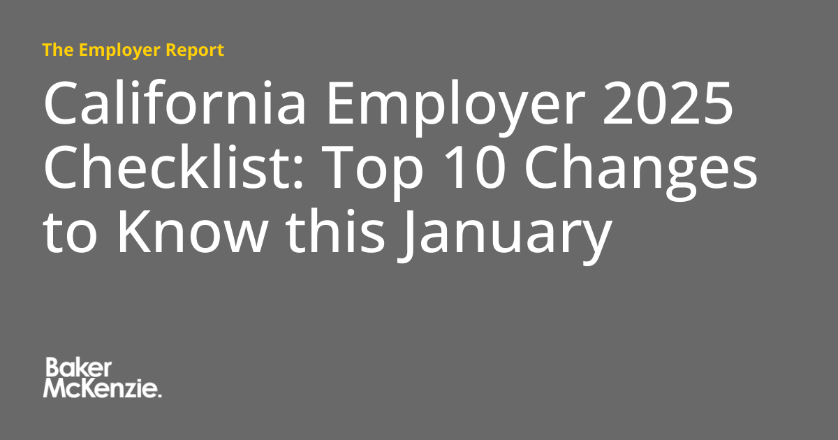 California Employer 2025 Checklist Top 10 Changes to Know this January