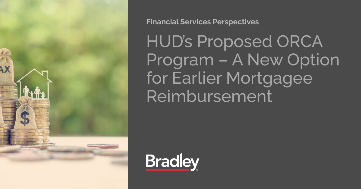 HUD’s Proposed ORCA Program – A New Option for Earlier Mortgagee ...