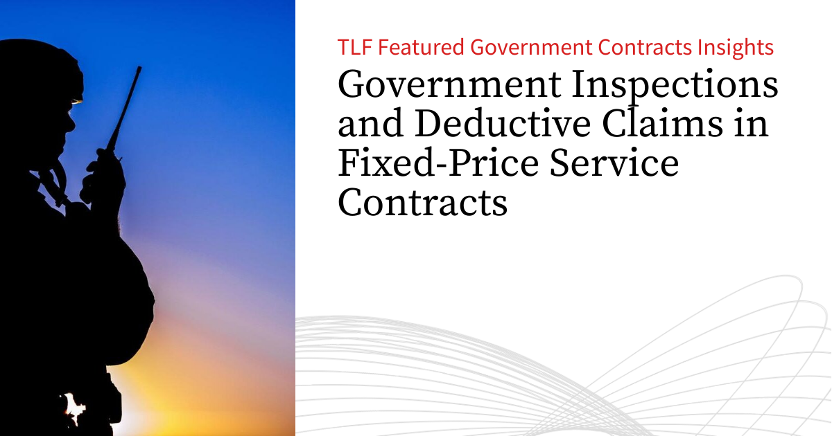 Government Inspections and Deductive Claims in Fixed-Price Service ...