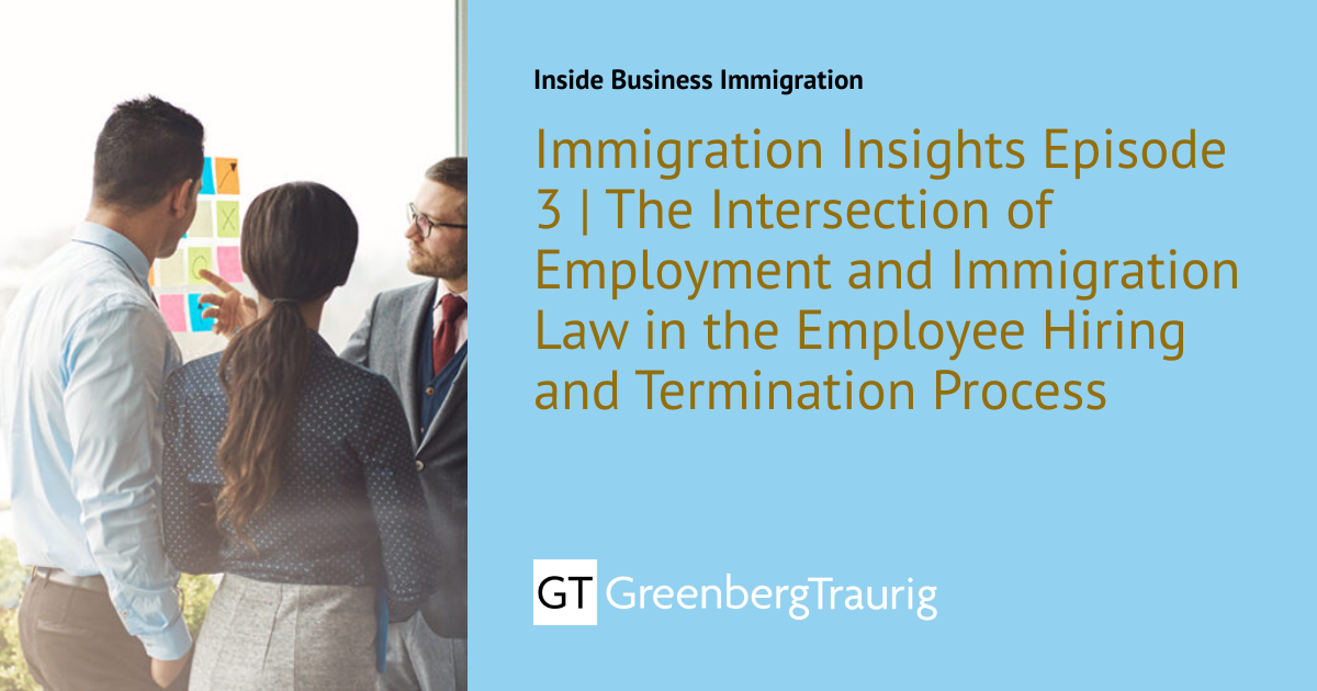 Immigration Insights Episode 3 | The Intersection of Employment and ...