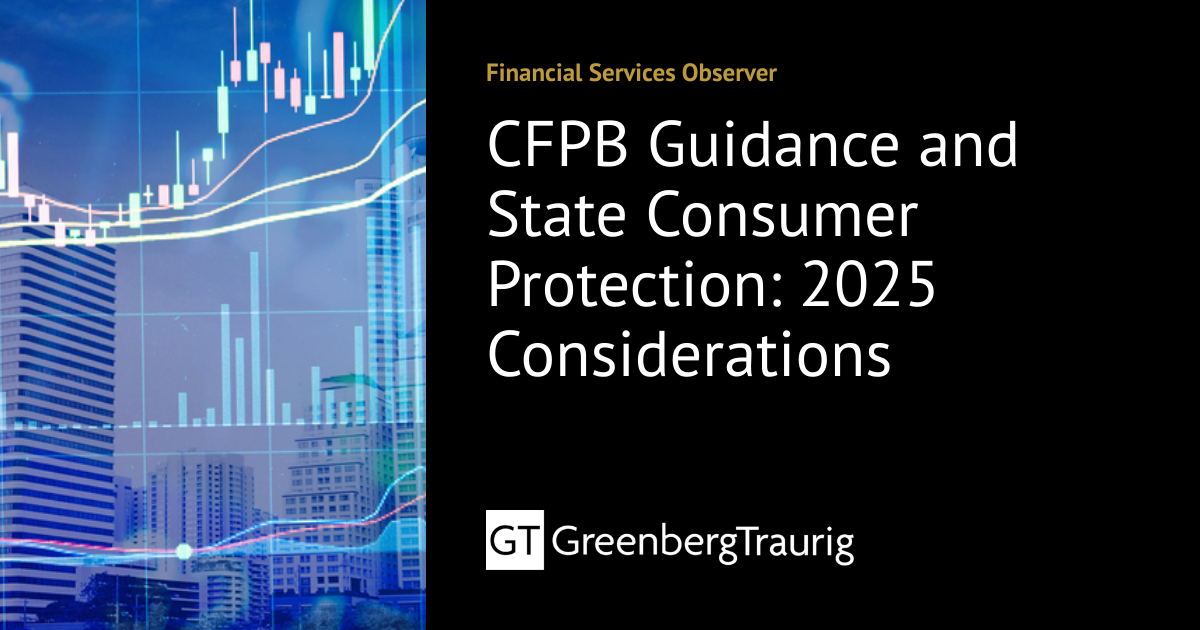 CFPB Guidance and State Consumer Protection: 2025 Considerations ...